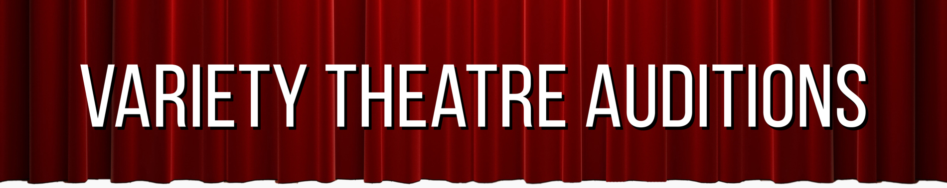 Auditions – Variety Theatre St. Louis